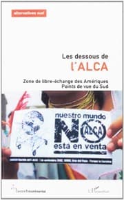 Tapa de Alternatives Sud, Volume 10 N°1/2003 : Les dessous de l'ALCA : Zone de libre-échange des Amériques.Points de vue du Sud