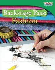 Tapa de Teacher Created Materials - TIME For Kids Informational Text: Backstage Pass: Fashion - Grade 3 - Guided Reading Level O