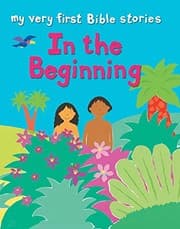 Tapa de In the Beginning (My Very First Bible Stories)