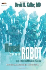 Tapa de The Threat of the Robot: and other Nightmarish Futures
