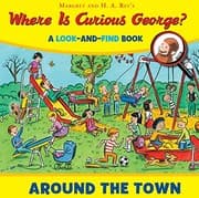 Tapa de Where is Curious George? Around the Town: A Look-and-Find Book