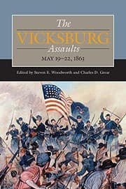 Tapa de The Vicksburg Assaults, May 19-22, 1863