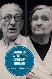 Tapa de Aging in Twentieth-Century Britain