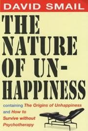 Tapa de The Nature of Unhappiness, containing The Origins of Unhappiness, and How to Survive without Psychotherapy