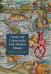 Tapa de Nature and Culture in the Early Modern Atlantic