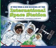 Tapa de If You Were a Kid Docking at the International Space Station