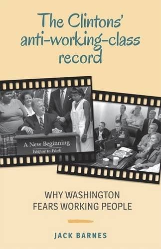 Tapa de The Clintons' anti-working-class record