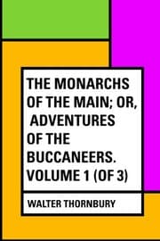 Tapa de The Monarchs of the Main; Or, Adventures of the Buccaneers. Volume 1