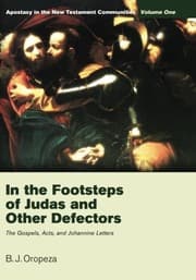 Tapa de In the Footsteps of Judas and Other Defectors : Apostasy in the New Testament Communities, Volume 1