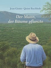 Tapa de Der Mann, der Bäume pflanzte