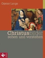 Tapa de Christusbilder sehen und verstehen
