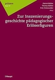 Tapa de Zur Inszenierungsgeschichte pädagogischer Erlöserfiguren