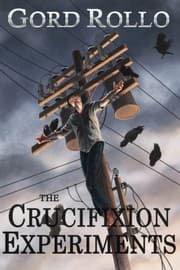 Tapa de The Crucifixion Experiments and The Blue Heron