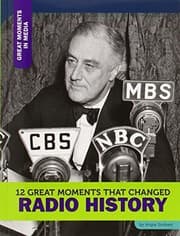 Tapa de 12 Great Moments That Changed Radio History