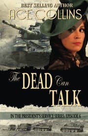 Tapa de The Dead Can Talk : In The President's Service