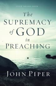 Tapa de The Supremacy of God in Preaching