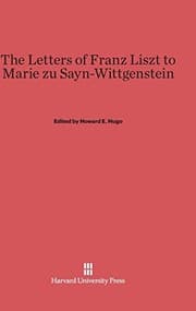Tapa de The Letters of Franz Liszt to Marie zu Sayn-Wittgenstein