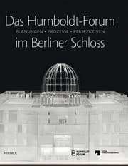 Tapa de Das Humboldt-Forum im Berliner Schloss