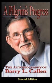 Tapa de A Pilgrim's Progress, the Autobiography of Barry L. Callen, Second Edition