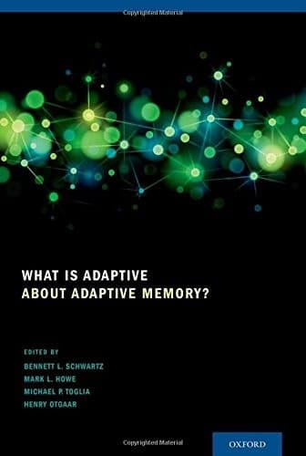 Tapa de What Is Adaptive about Adaptive Memory?