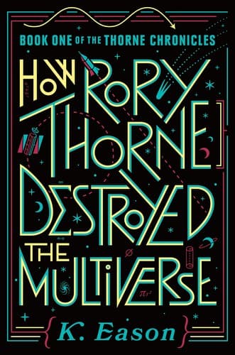 Tapa de How Rory Thorne destroyed the multiverse