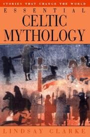 Tapa de Essential Celtic Mythology