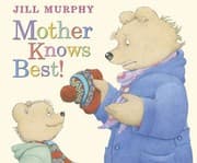 Tapa de Mother Knows Best. Jill Murphy