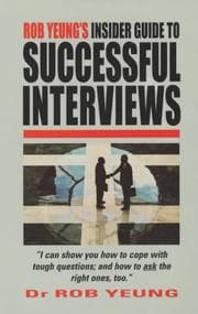 Tapa de Rob Yeung's Insider Guide to Successful Interviews