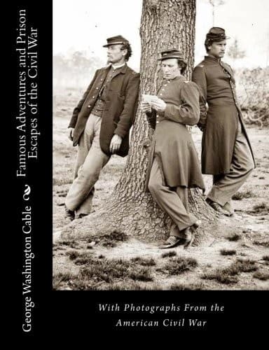 Tapa de Famous Adventures and Prison Escapes of the Civil War