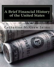 Tapa de A Brief Financial History of the United States