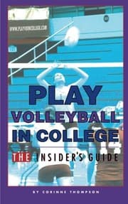 Tapa de Play Volleyball in College. The Insider's Guide
