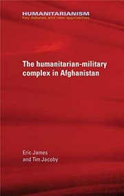 Tapa de The military-humanitarian complex in Afghanistan