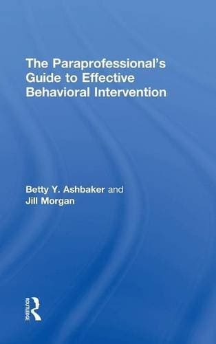 Tapa de The Paraprofessional's Guide to Effective Behavioral Intervention