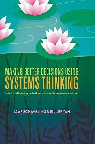 Tapa de Making Better Decisions Using Systems Thinking