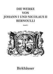 Tapa de Die Werke von Johann I und Nicolaus II Bernoulli : Band 2
