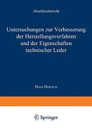 Tapa de Untersuchungen zur Verbesserung der Herstellungsverfahren und der Eigenschaften technischer Leder