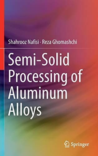 Tapa de Semi-Solid Processing of Aluminum Alloys