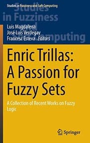 Tapa de Enric Trillas : A Passion for Fuzzy Sets
