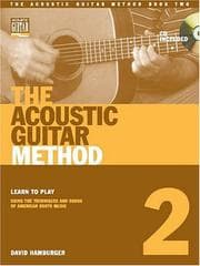 Tapa de The Acoustic Guitar Method, Book 2 (Acoustic Guitar (String Letter))