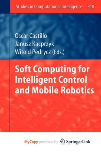 Tapa de Soft Computing for Intelligent Control and Mobile Robotics