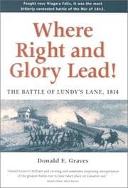 Tapa de Where Right and Glory Lead! The Battle of Lundy's Lane, 1814