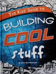 Tapa de The kids' guide to building cool stuff