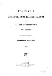 Tapa de Porphyrii Quaestionum homericarum ad Iliadem pertinentium reliquias collegitdisposuit