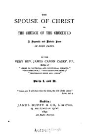 Tapa de The Spouse Of Christ, Or, The Church Of The Crucified A Dogmatic And Historic Poem In Four Parts. Parts I And II
