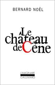 Tapa de Le Château de Cène ; suivi de, Le château de Hors ; L'outrage aux mots ; La pornographie
