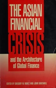 Tapa de The Asian financial crisis and the architecture of global finance