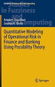 Tapa de Quantitative Modeling of Operational Risk in Finance and Banking Using Possibility Theory