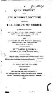 Tapa de A Calm Inquiry Into the Scripture Doctrine Concerning the Person of Christ ..