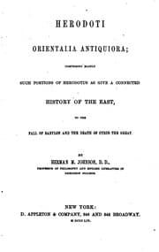 Tapa de Herodoti Orientalia antiquiora: comprising mainly such portions of Herodotus as give a connected ..