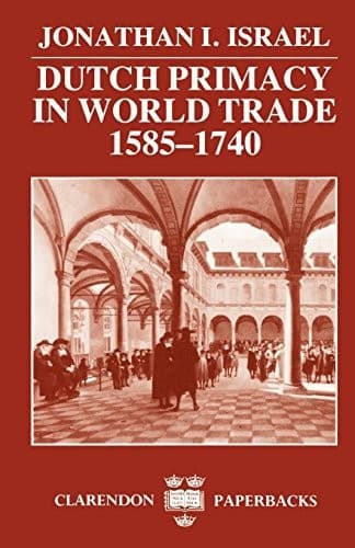 Tapa de Dutch primacy in world trade, 1585-1740